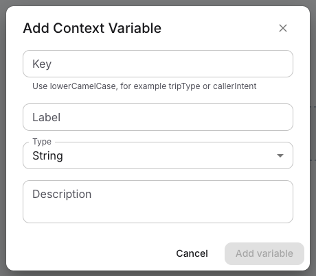 Add Context Variable dialog with Key, Label, Type and Description, but no value field.