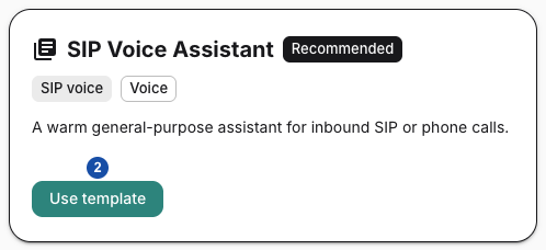 Marker 2: Use template on the example SIP Voice Assistant card.