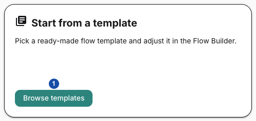 Marker 1: Browse templates opens the template catalogue.