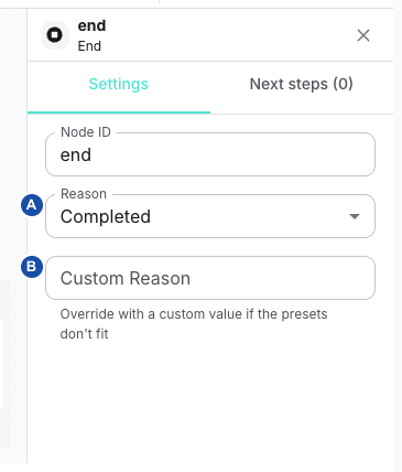 End node inspector with A identifying Reason and B identifying Custom Reason.
