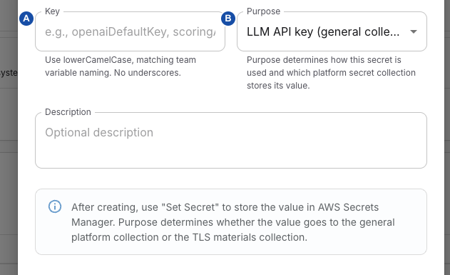 Create Platform Secret form with A beside Key and B beside Purpose.